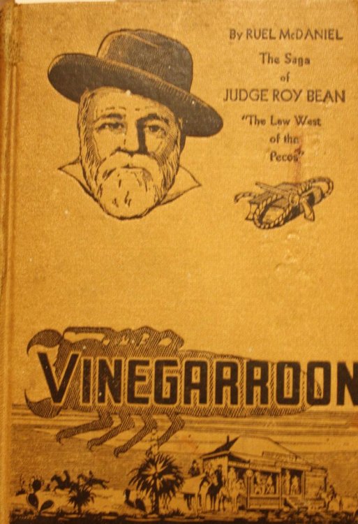 Vinegarroon, The Saga Of Judge Roy Bean, The Law Of The Pecos