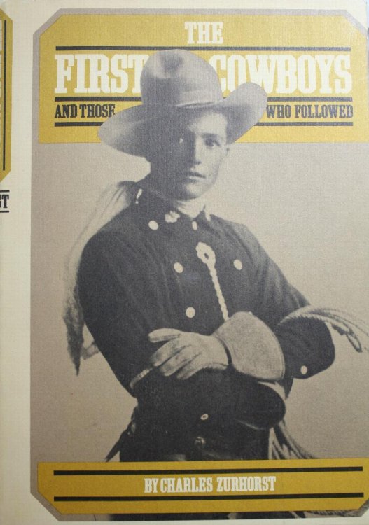The First Cowboys and Those Who Followed