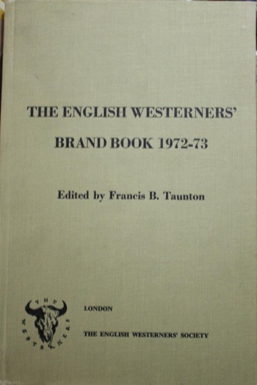 The English Westerners Society The Brand Book 1972-73