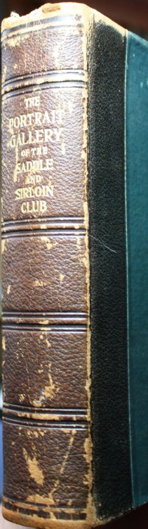 A Biographical Catalog of the Portrait Gallery of the Saddle and Sirloin Club