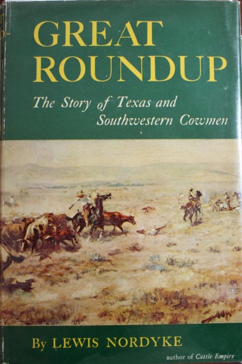 Great Roundup, The Story of Texas and Southwestern Cowmen