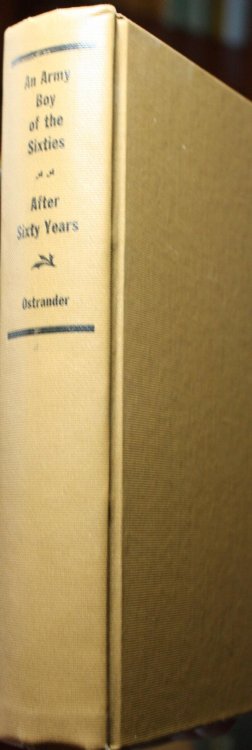 An Army Boy Of The Sixties and After 60 Years A Sequel to A Story of the Plains
