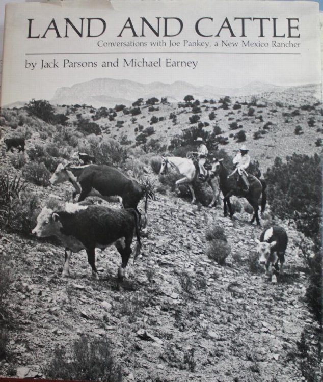 Land and Cattle Conversations With Joe Pankey, A New Mexico Rancher