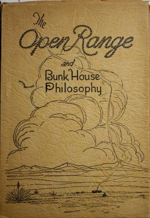 The Open Range and Bunk House Philosophy