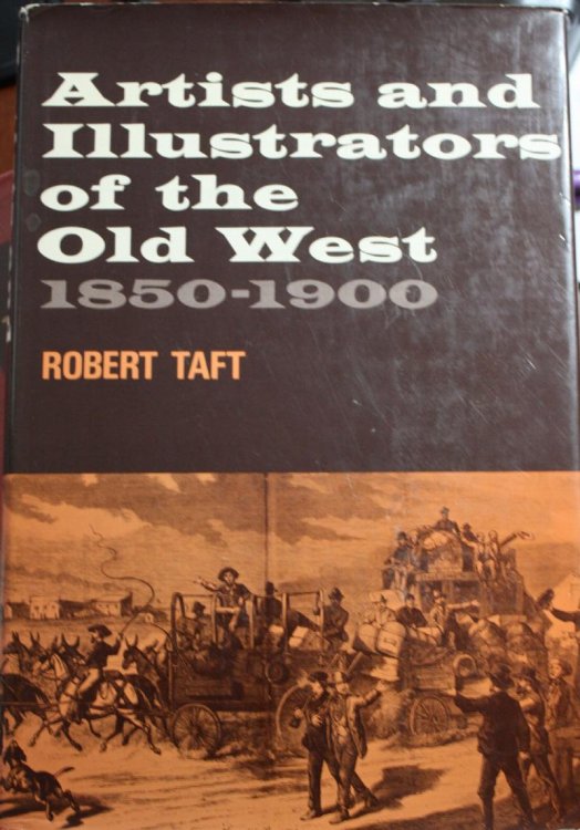 Image for Artists and Illustrators of the Old West 1850-1900 Artists and Illustrators of the Old West 1850-1900