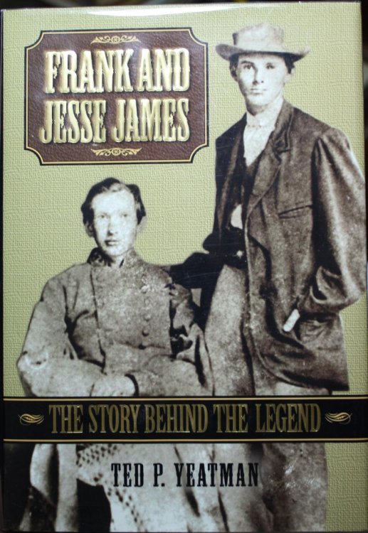 Image for Frank and Jesse James The Story Behind the Legend Frank and Jesse James The Story Behind the Legend