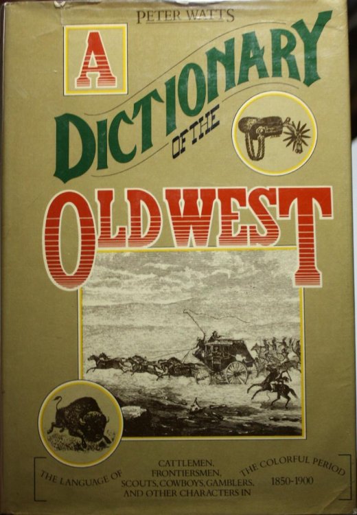 Image for A Dictionary Of The Old West 1850-1900 A Dictionary Of The Old West 1850-1900