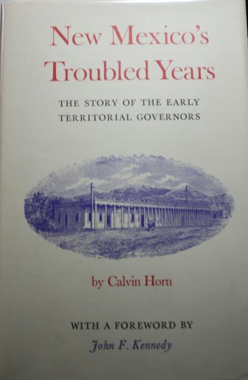 Image for New Mexico's Troubled Years The Story of the Early Territorial Governors New Mexico's Troubled Years The Story of the Early Territorial Governors
