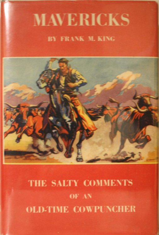 Image for Mavericks The Salty Comments Of An Old-Time Cowpuncher Mavericks The Salty Comments Of An Old-Time Cowpuncher