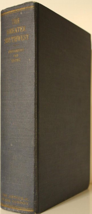 The Greater Southwest The Economic, Social, and Cultural Development of Kansas, Oklahoma, Texas, Utah, Colorado, Nevada, New Mexico, Arizona, and California From the Spanish Conquest to the Twentieth Century