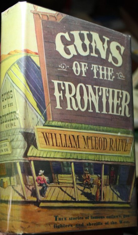 Guns of the Frontier The Story of How Law Came to the West