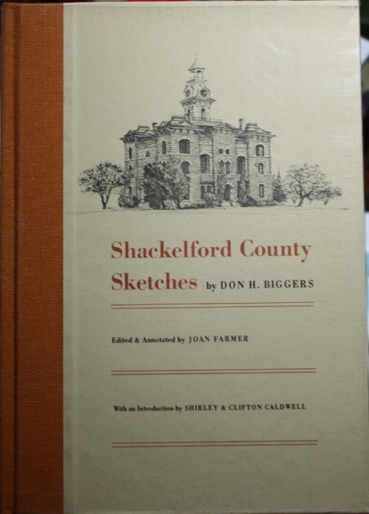 Shackelford County Sketches Edited & Annotated by Joan Farmer With an Introduction by Shirley & Clifton Caldwell