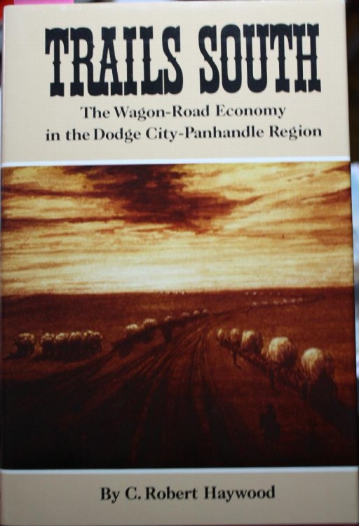 Trails South, The Wagon Road Economy in the Dodge City Panhandle Region