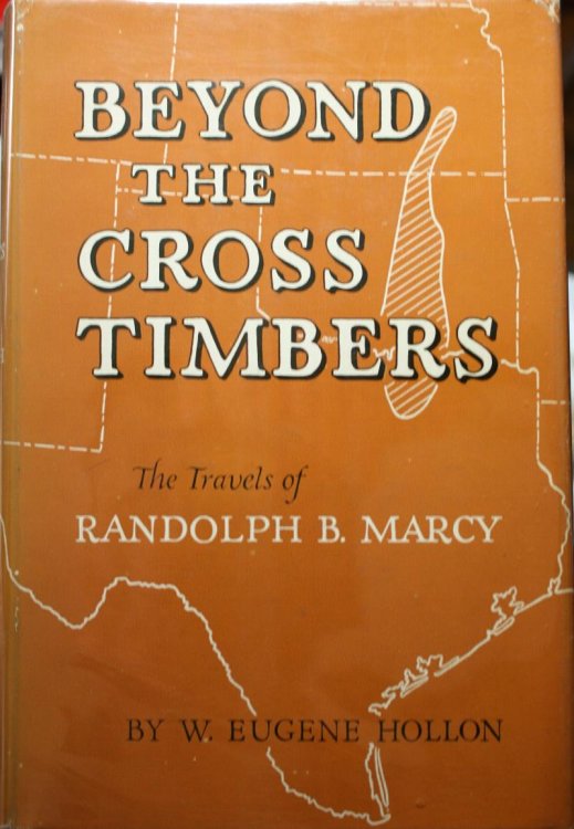Beyond the Cross Timbers The Travels of Randolph B. Marcy
