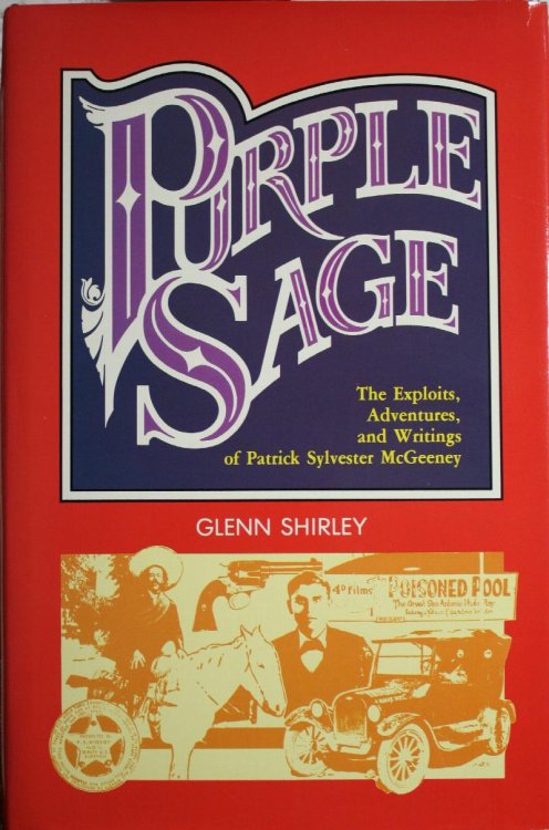 Purple Sage The Exploits, Adventures, And Writings Of Patrick Sylvester McGeeney