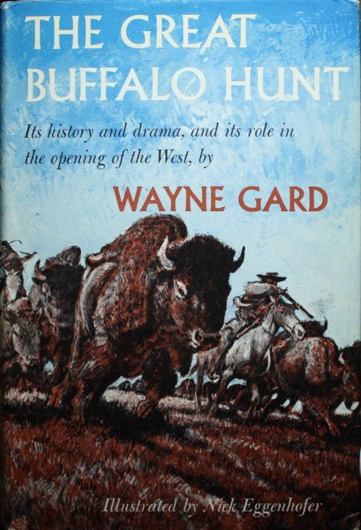 The Great Buffalo Hunt With Drawings by Nick Eggenhofer