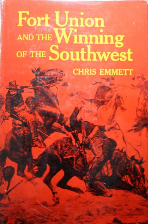 Fort Union and the Winning of the Southwest