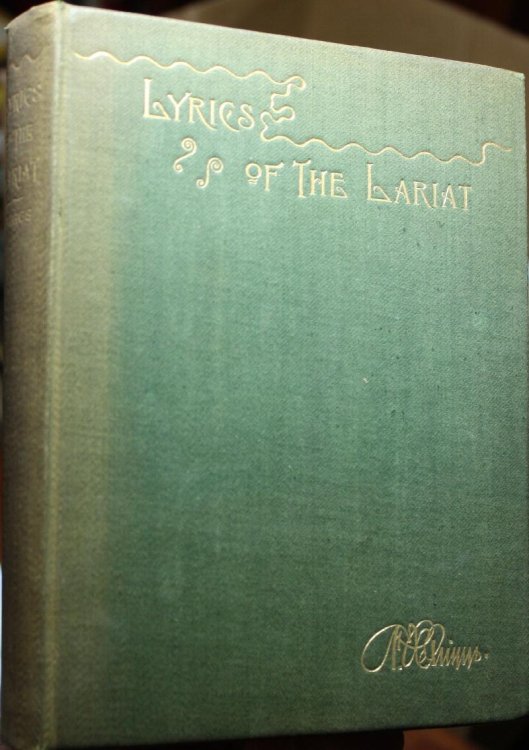 Lyrics of the Lariat Poems With Notes