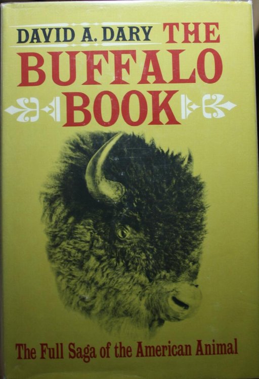 The Buffalo Book The Full Saga of the American Animal