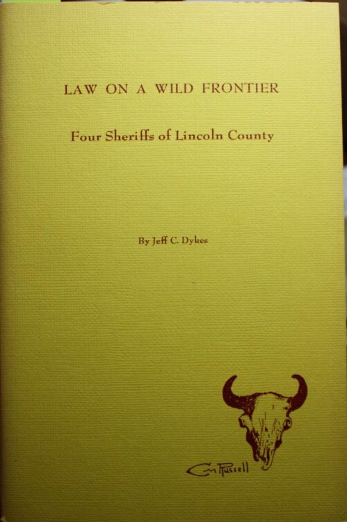 Law On A Wild Frontier Four Sheriffs Of Lincoln County