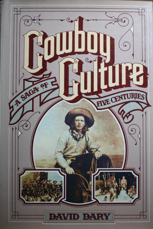 Cowboy Culture, A Saga of Five Centuries