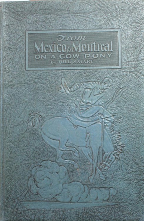 From Mexico to Montreal On A Cow Pony