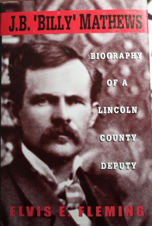 J. B. Billy Mathews Biography of a Lincoln County Deputy