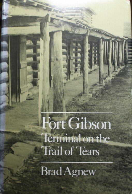 Fort Gibson Terminal on the Trail of Tears