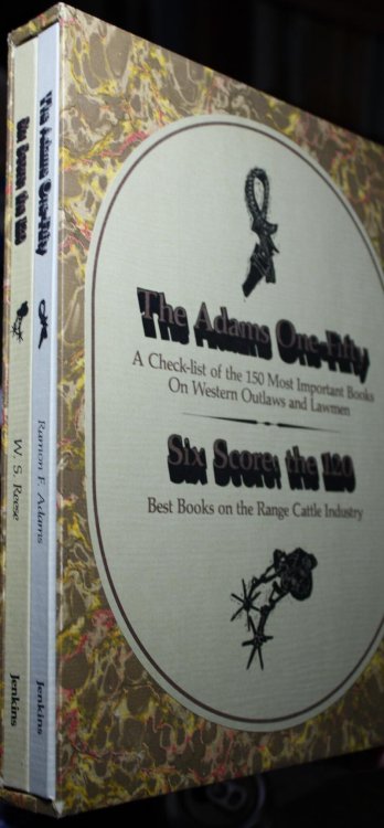 The Adams One-Fifty A Checklist of the 150 Most Important Books On Western Outlaws and Lawmen; Six Score the 120 Best Books on the Range Cattle Industry 2 volumes