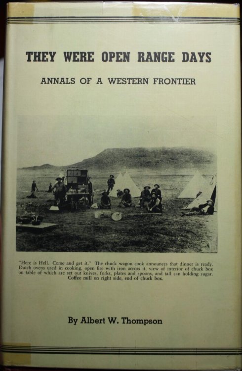 They Were Open Range Days Annals Of A Western Frontier