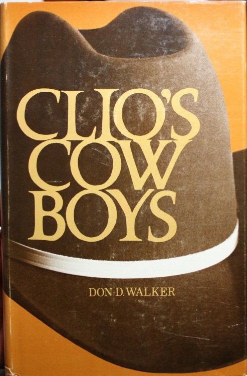 Clios Cowboys Studies in the Historiography of the Cattle Trade