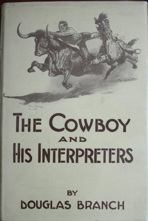 The Cowboy and His Interpreters Illustrations by Will James, Joe de Young, Charles Russell