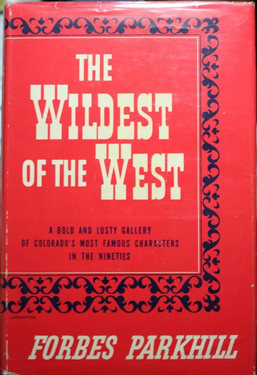 The Wildest of the West
