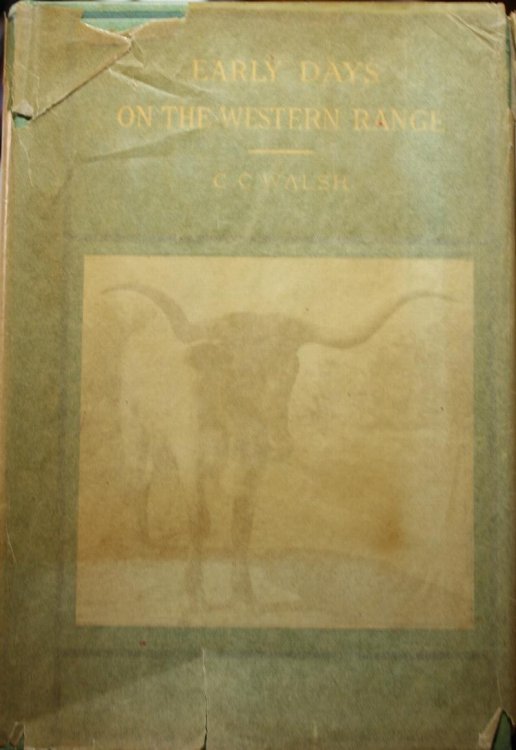 Early Days on the Western Range A Pastoral Narrative