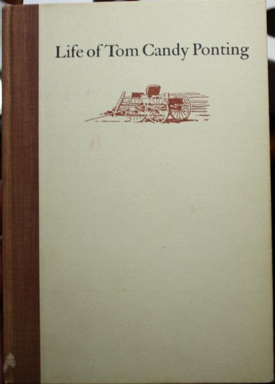 Life of Tom Candy Ponting An Autobiography Introduction and Notes by Herbert O. Brayer