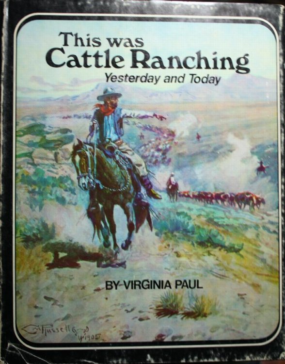 This Was Cattle Ranching Yesterday and Today