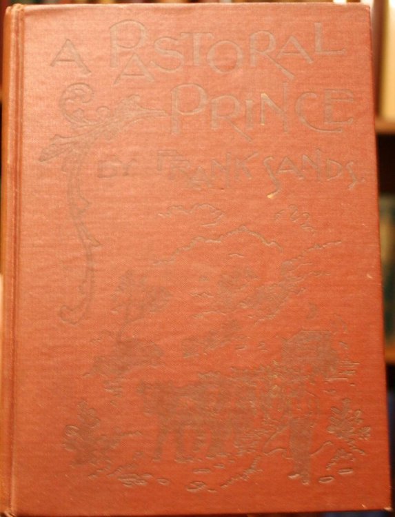 A Pastoral Prince The History and Reminiscences of J. W. Cooper