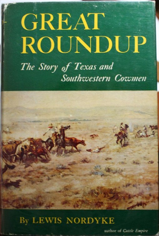 Great Roundup, The Story of Texas and Southwestern Cowmen