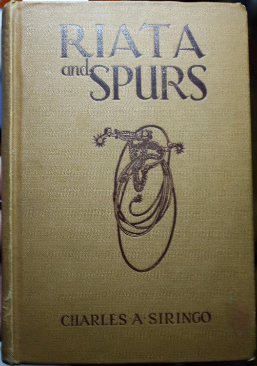 Riata And Spurs The Story Of A Lifetime Spent In The Saddle As Cowboy And Detective