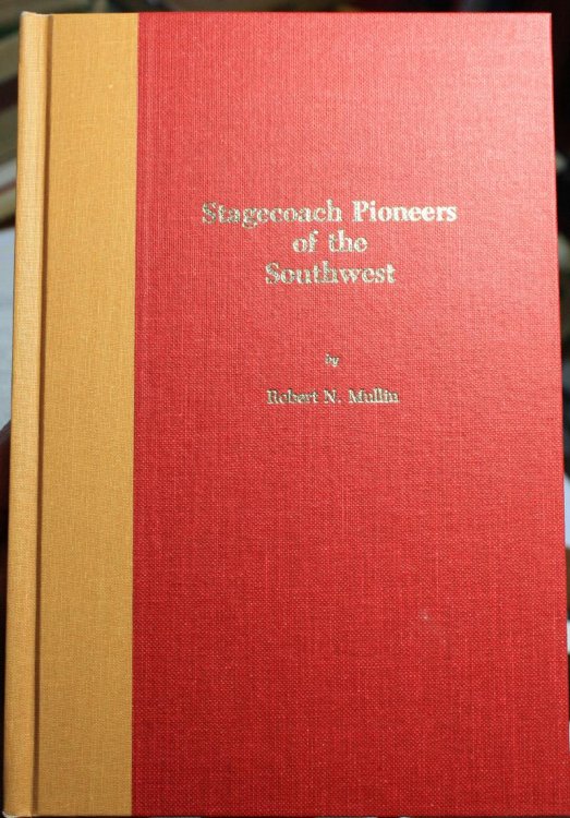 Stagecoach Pioneers of the Southwest Southwestern Studies Monograph No. 71