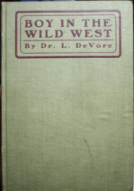 Boy In The Wild West By Dr. L. DeVore Ponca Nebraska