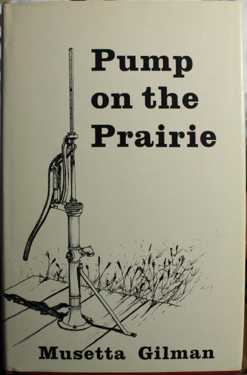 Pump on the Prairie A Chronicle of a Road Ranch 1859-1868