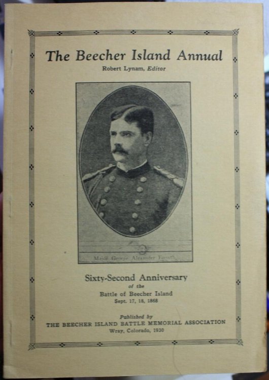 The Beecher Island Annual, Sixty-Second Anniversary of the Battle of Beecher Island Sept. 17, 18, 1868