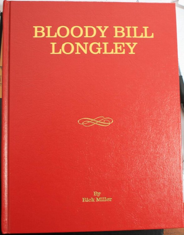 Bloody Bill Longley A Biography