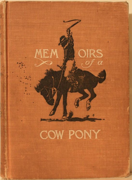 Memoirs of A Cow Pony as Told by Himself