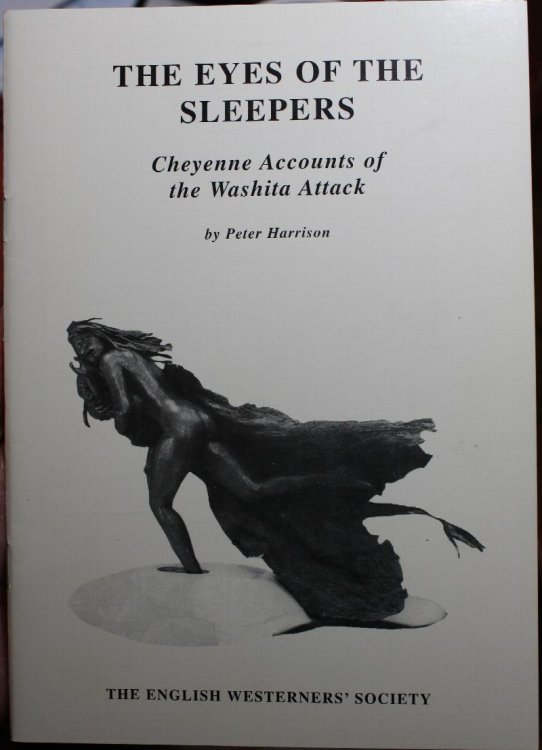 The Eyes Of The Sleepers Cheyenne Accounts of the Washita Fight