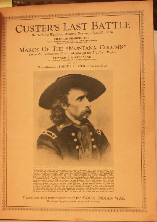 Custer's Last Battle On The Little Big Horn, Montana Territory, June 25, 1876, March Of The Montana Column Down The Yellowstone River And Through The Big Horn Region, By Edward J. McClernand, Terry's Last Order To Custer, by Francis Bates.