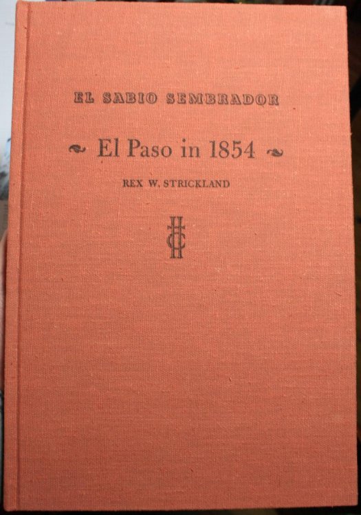 El Paso in 1854 With a 30-page Handwritten Newsletter By Frederick Augustus Percy Entitled El Sabino Sembrador