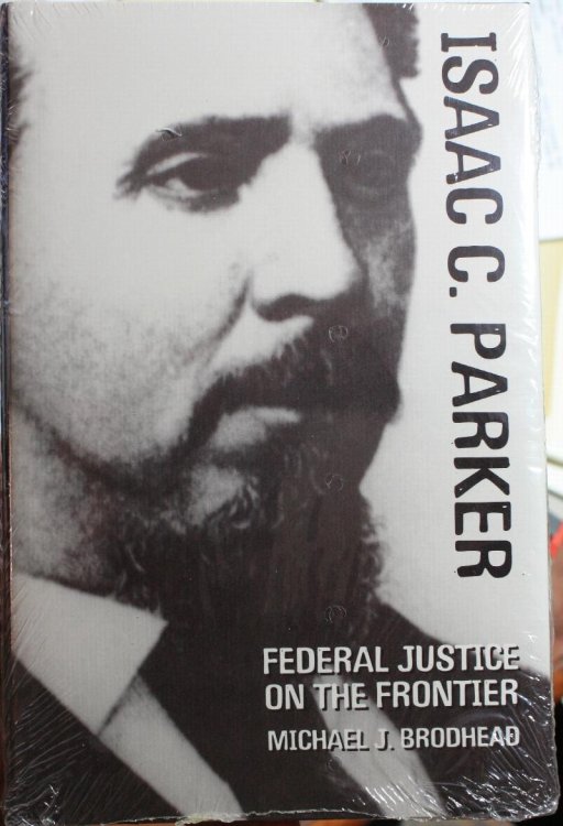Isaac C. Parker Federal Justice on the Frontier