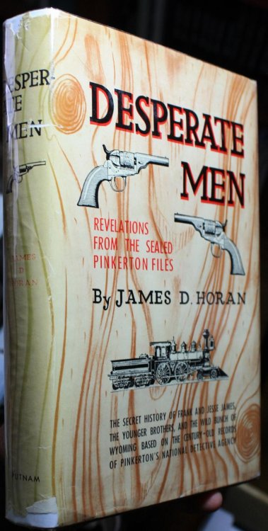 Desperate Men Revelations from the Sealed Pinkerton Files